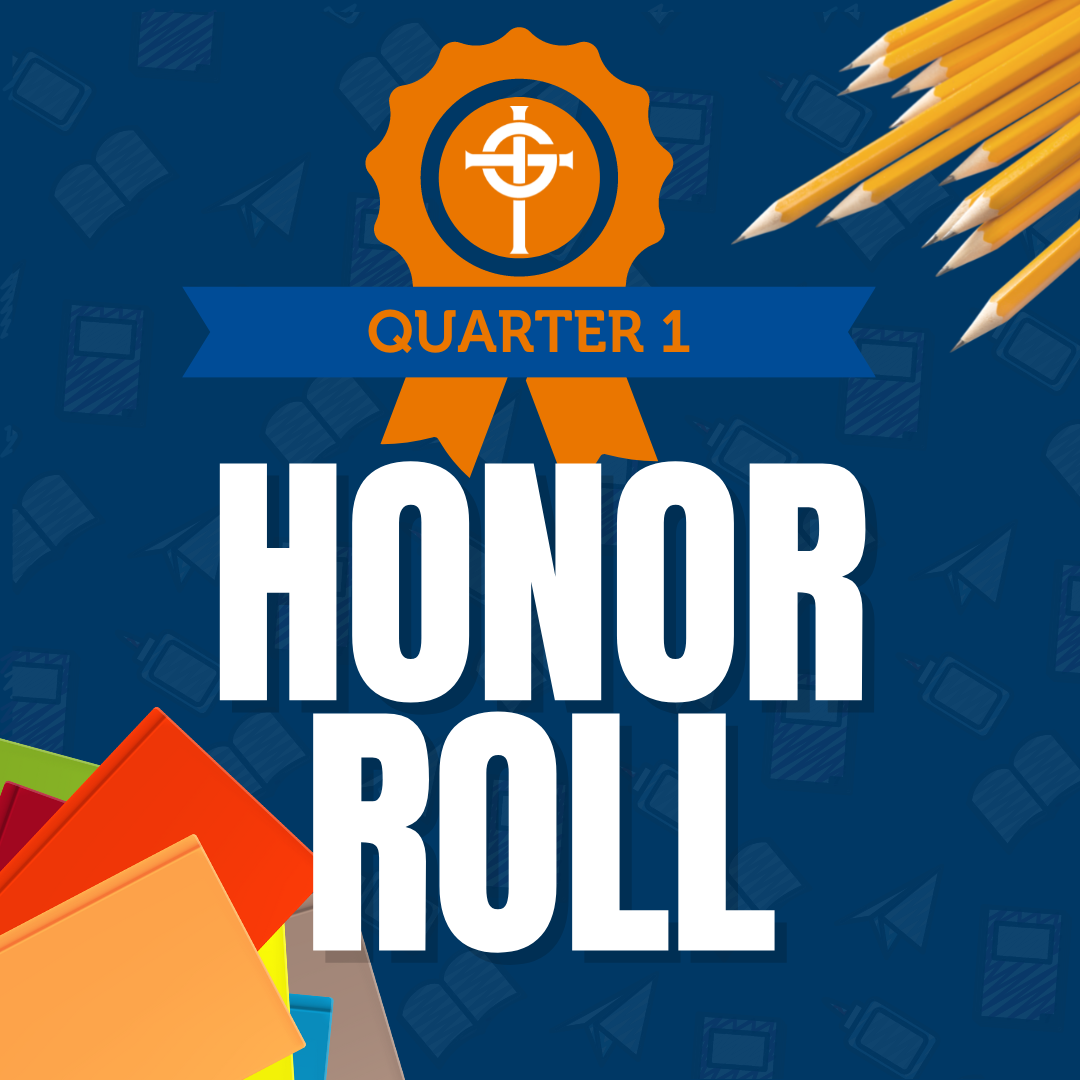 First Quarter Honor Roll Announced Gross Catholic High School